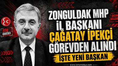 MHP Zonguldak İl Başkanı görevden alındı... İşte yeni başkan!