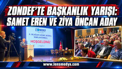 ZONDEF’TE BAŞKANLIK YARIŞI: SAMET EREN VE ZİYA ÖNCAN ADAY