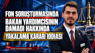 FON SORUŞTURMASINDA BAKAN YARDIMCISININ DAMADI HAKKINDA YAKALAMA KARARI İDDİASI  Sermaye piyasalarındaki işlemlere yönelik soruşturmanın dördüncü dalgasında, Hazine ve Maliye Bakan Yardı