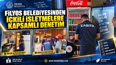 FİLYOS BELEDİYESİ’NDEN İÇKİLİ İŞLETMELERE KAPSAMLI DENETİM