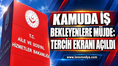 KAMUDA İŞ BEKLEYENLERE MÜJDE: TERCİH EKRANI AÇILDI
