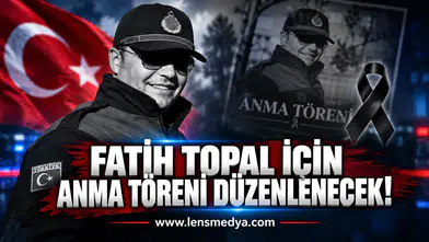 Fatih Topal için anma töreni düzenlenecek!