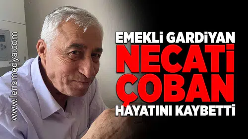 Necati çoban hayatını kaybetti!