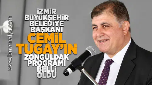 İzmir Büyükşehir Belediye Başkanı Cemil Tugay'ın Zonguldak programı belli oldu!