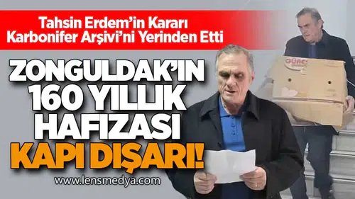 Zonguldak’ın 160 Yıllık Hafızası Kapı Dışarı