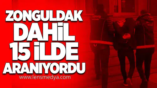 Zonguldak Dahil 15 İlde Aranan Şüpheli Yakalandı