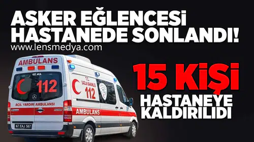 Asker eğlencesi hastanede sonlandı!