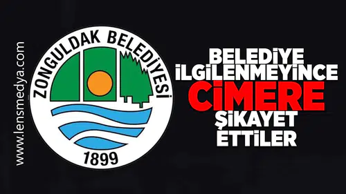 Belediye ilgilenmeyince CİMER'e şikayet ettiler!