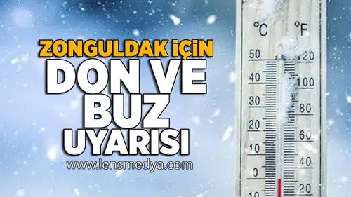 Zonguldak için don ve buz uyarısı!