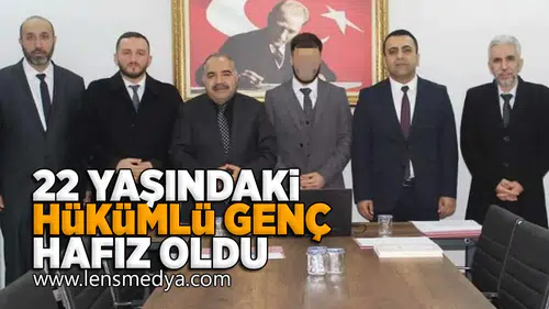 22 Yaşındaki hükümlü genç hafız oldu