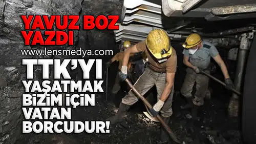 TTK'yı yaşatmak bizim için vatan borcudur!