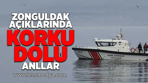 Zonguldak açıklarında korku dolu anlar!