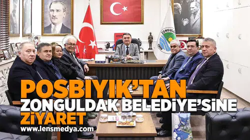 Posbıyık'tan Zonguldak Belediyesi'ne ziyaret