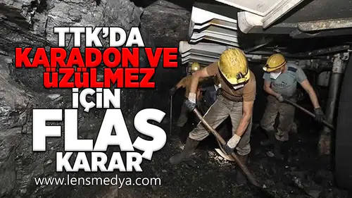 TTK'dan Karadon ve Üzülmez için flaş karar!