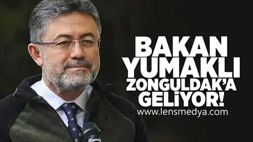 Bakan Yumaklı Zonguldak'a geliyor!