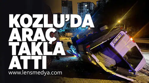 Kozlu'da araç takla attı!