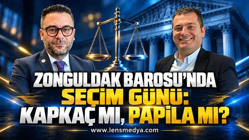 ZONGULDAK BAROSU’NDA SEÇİM GÜNÜ: KAPKAÇ MI, PAPİLA MI?