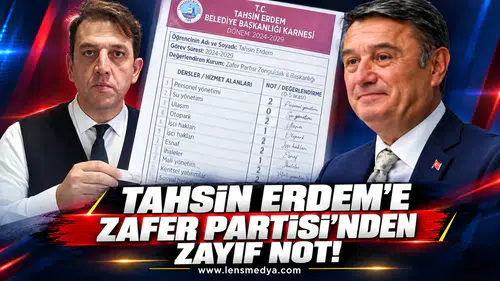 Zafer Partisi'nden Tahsin Erdem'e zayıf not!