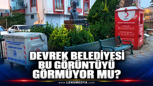 DEVREK BELEDİYESİ BU GÖRÜNTÜYÜ GÖRMÜYOR MU?