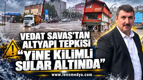 VEDAT SAVAŞ’TAN ALTYAPI TEPKİSİ: “YİNE KİLİMLİ SULAR ALTINDA”