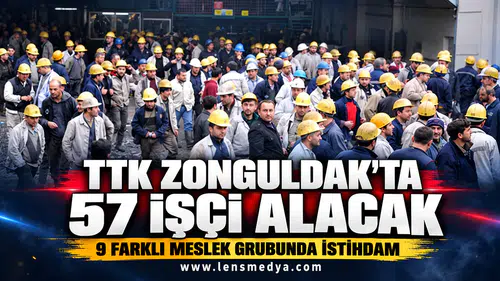 TTK ZONGULDAK’TA 57 İŞÇİ ALACAK: KONTENJANLAR VE KURA TARİHİ BELLİ OLDU