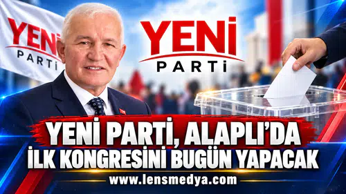 YENİ PARTİ, ALAPLI’DA İLK KONGRESİNİ BUGÜN YAPACAK