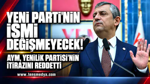AYM’den YENİ Parti kararı: İsim ve rumuz itirazı reddedildi