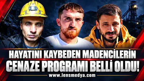 Hayatını kaybeden madencilere acı veda... Cenaze programları belli oldu!
