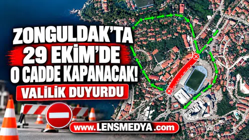 ZONGULDAK’TA 29 EKİM’DE O CADDE KAPANACAK! VALİLİK DUYURDU