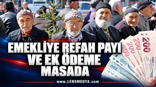 EMEKLİYE REFAH PAYI VE EK ÖDEME MASADA