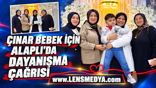 ÇINAR BEBEK İÇİN ALAPLI’DA DAYANIŞMA ÇAĞRISI