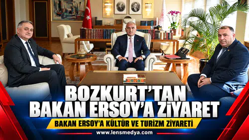 BOZKURT’TAN BAKAN ERSOY’A ZİYARETBAKAN ERSOY’A KÜLTÜR VE TURİZM ZİYARETİ