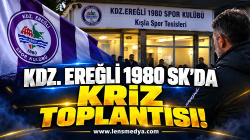 Kdz. Ereğli 1980 SK’da kriz toplantısı!