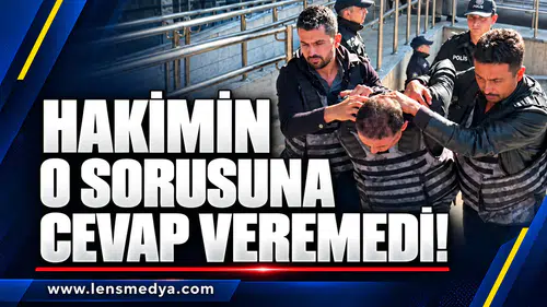 Hakimin o sorusuna cevap veremedi!