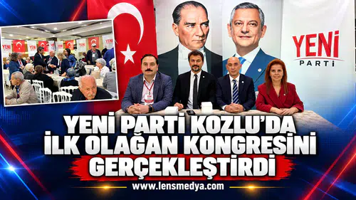 YENİ PARTİ KOZLU’DA İLK OLAĞAN KONGRESİNİ GERÇEKLEŞTİRDİ