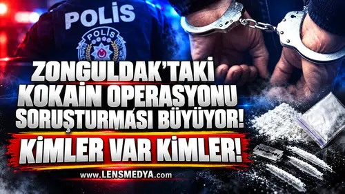 Zonguldak'taki kokain operasyonu soruşturması büyüyor... Kimler var kimler!