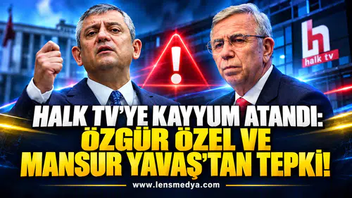 ÖZGÜR ÖZEL VE MANSUR YAVAŞ’TAN HALK TV KAYYUM ATAMASINA TEPKİ!