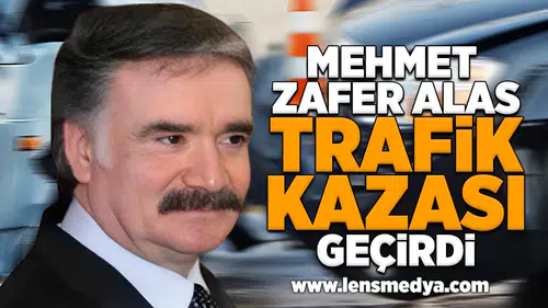 Mehmet Zafer Alas trafik kazası geçirdi!