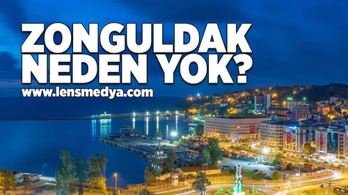 Zonguldak neden yok?