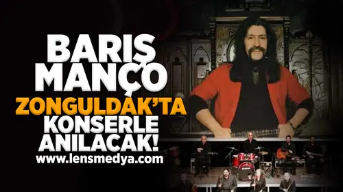 Barış Manço BEUN'da konser ile anılacak!