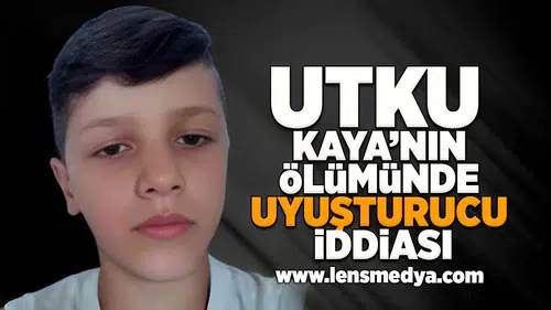 Utku Kaya'nın ölümünde uyuşturucu iddiası!