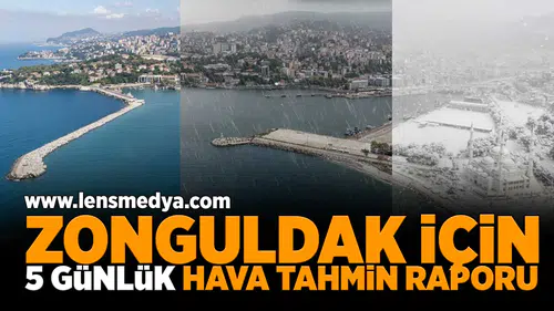 Zonguldak için 5 günlük hava tahmin raporu!
