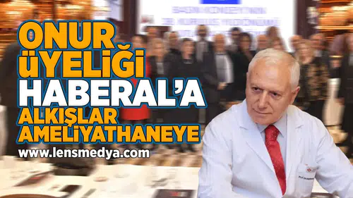 Onur üyeliği Haberal'a, alkışlar ameliyathaneye!