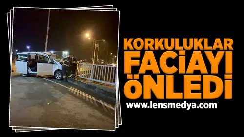 Korkuluklar faciayı önledi