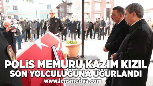 Polis memuru Kazım Kızıl son yolculuğuna uğurlandı!