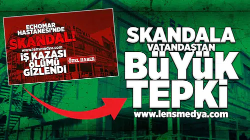 Echomar Hastanesi'ndeki skandala vatandaştan büyük tepki!