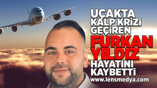 Furkan Yıldız hayatını kaybetti!