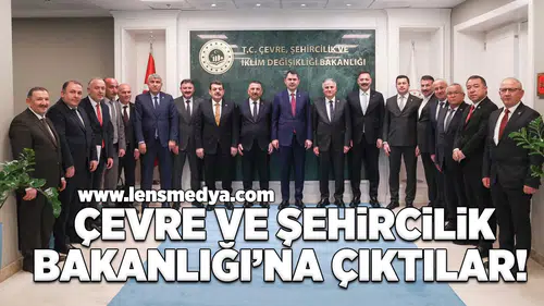 Çevre, Şehircilik ve İklim Değişikliği Bakanlığı'na çıktılar!