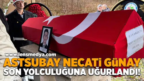 Astsubay Necati Günay hayatını kaybetti!