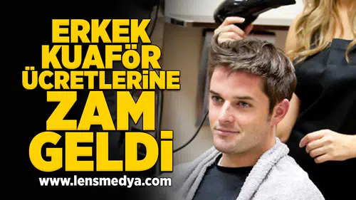 Erkek kuaför ücretlerine zam geldi!